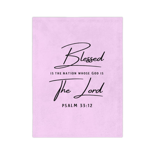 Blessed Psalm 33:12 Velveteen Blanket — Soft Christian Throw