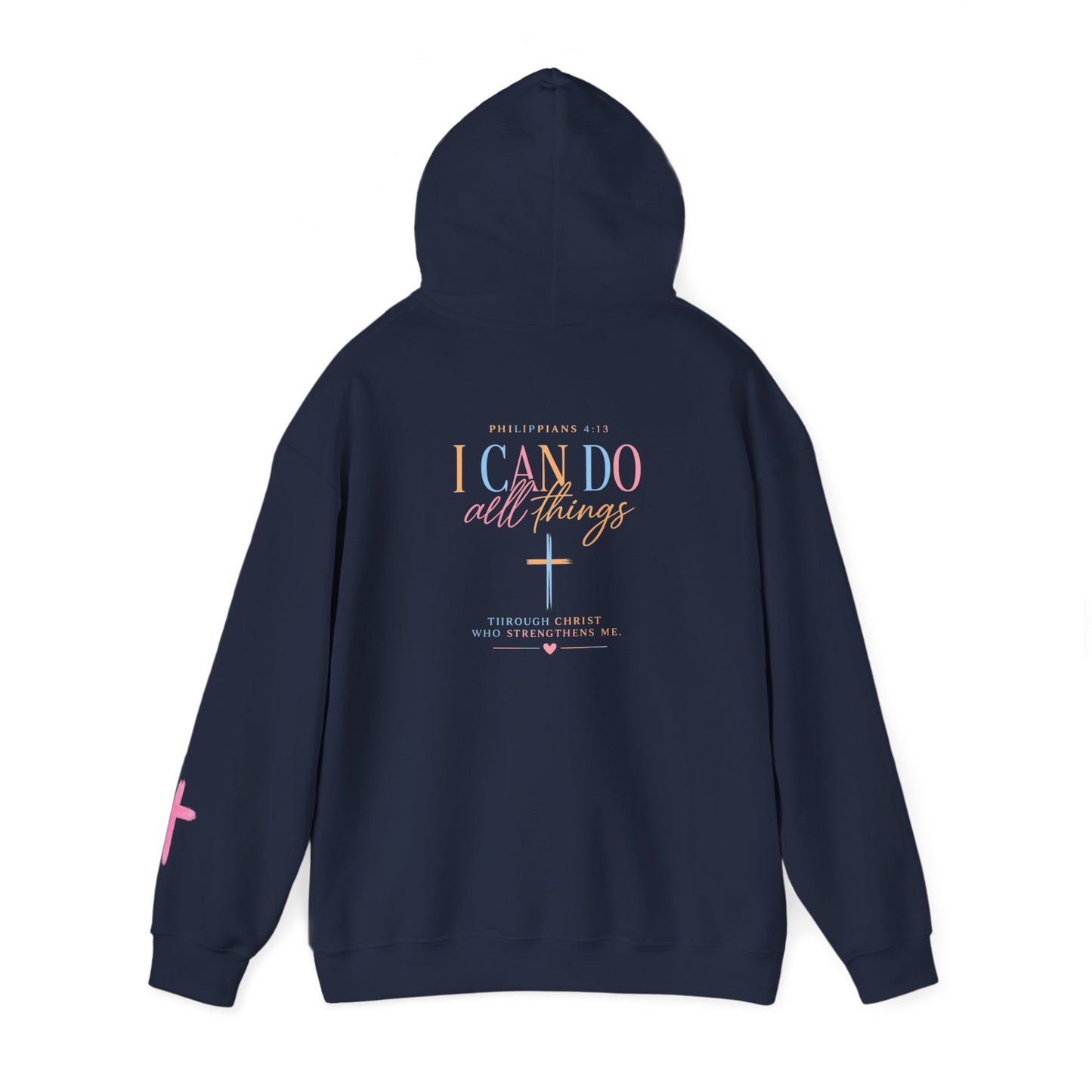 I Can Do All Things Christian Hoodie — Inspirational Faith Pullover