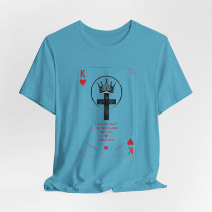 King of Hearts Christian T-Shirt — John 14:6 Cross & Crown Playing Card Design