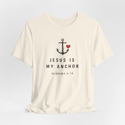 Jesus Is My Anchor T-Shirt — Hebrews 6:19 Faith Tee