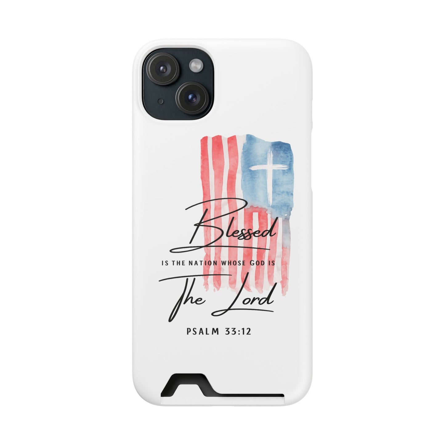 Christian Flag Phone Case with Card Holder — "Blessed is the Nation...The Lord" Psalm 33:12