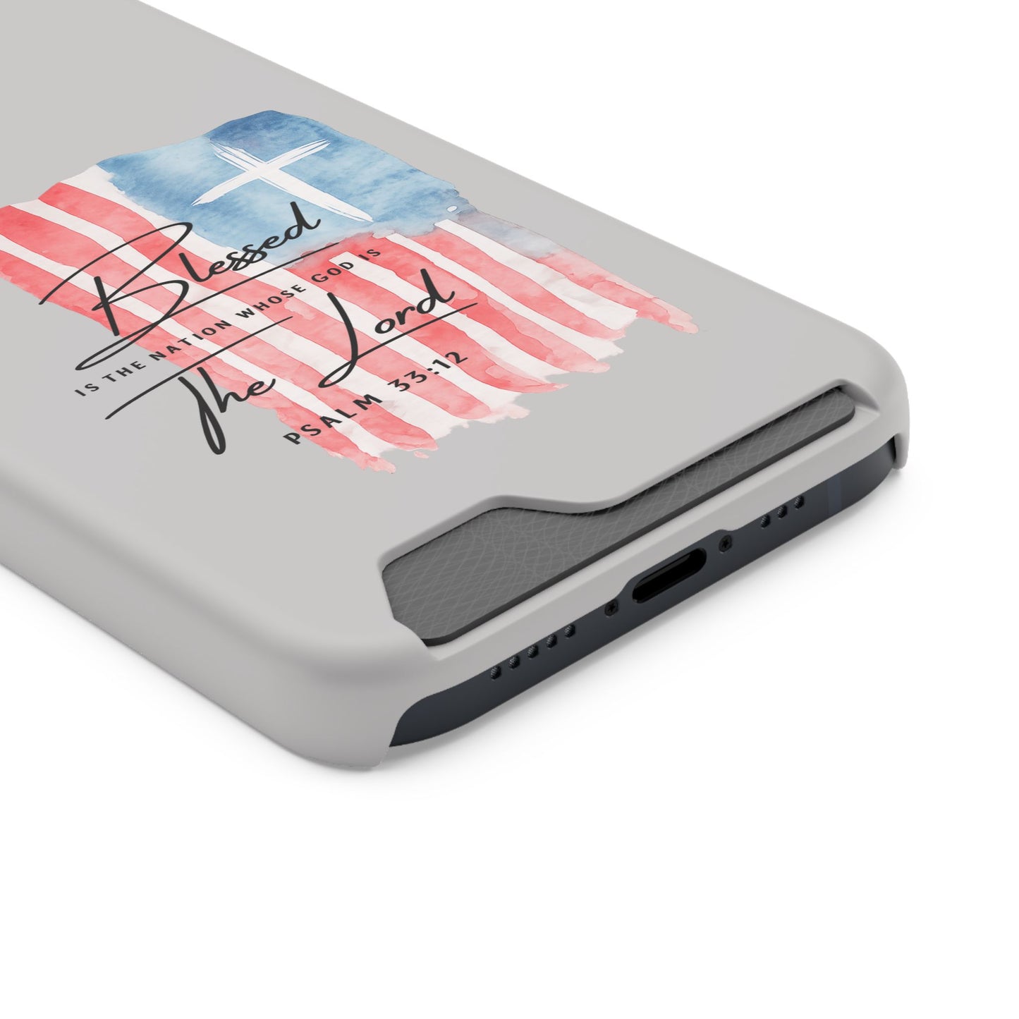 Phone Case — "Blessed Is The Nation" Patriotic Christian Card Holder Case