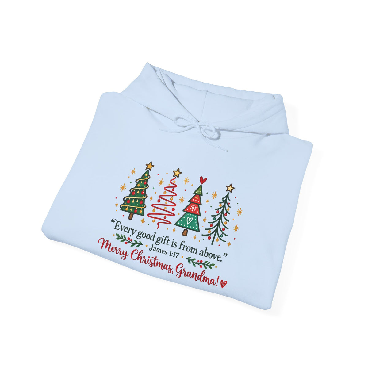 Grandma Christmas Hoodie – “Every good gift is from above… Merry Christmas Grandma” Holiday Sweatshirt