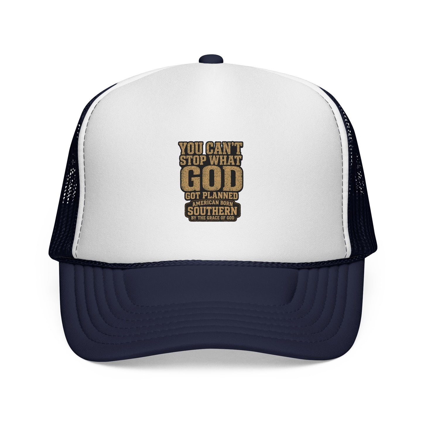 Southern Faith Trucker Cap — "You Can't Stop What God Got Planned" Mesh Hat