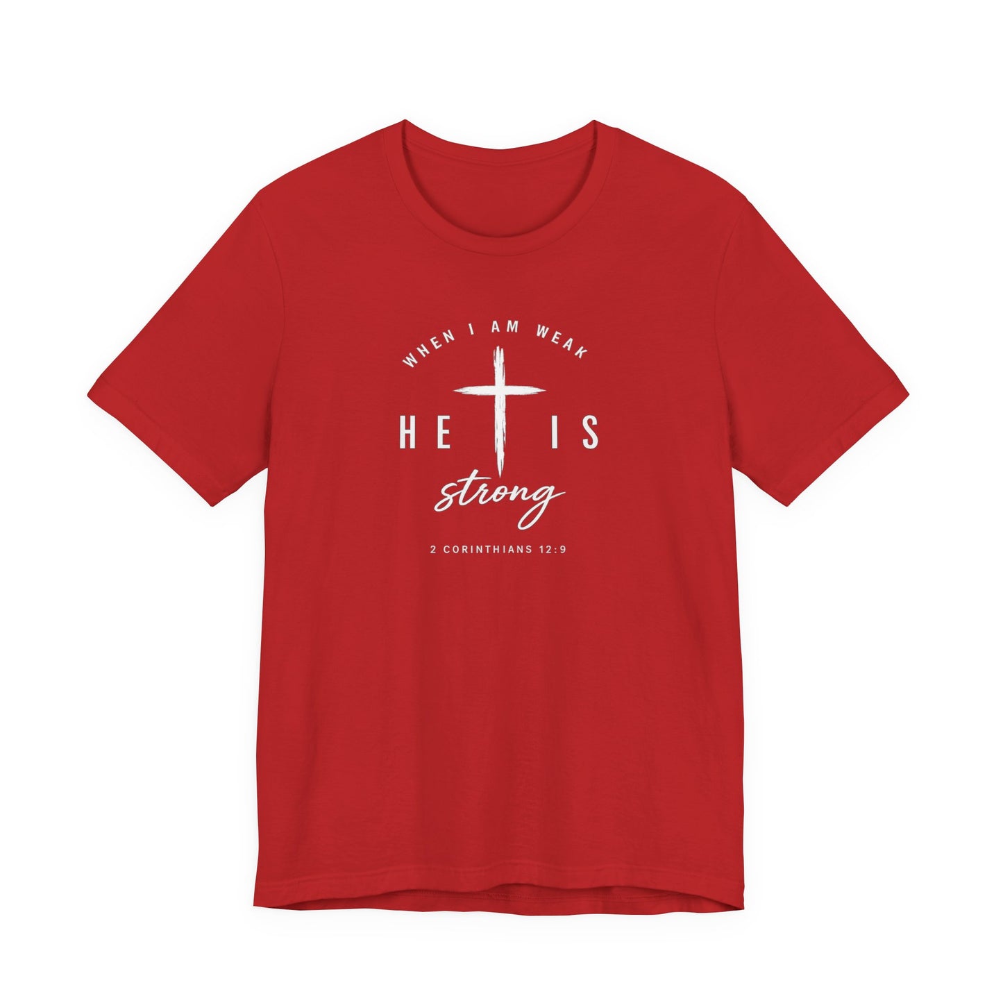 He Is Strong Cross T-Shirt — Inspirational Christian Tee