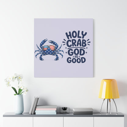Patriotic Crab Canvas — "Holy Crab God Is Good" Wall Art