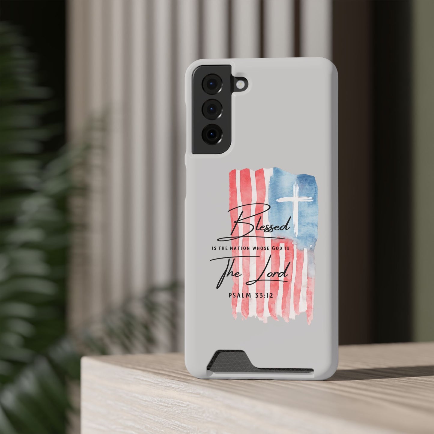 Phone Case — "Blessed Is The Nation" Patriotic Christian Card Holder Case