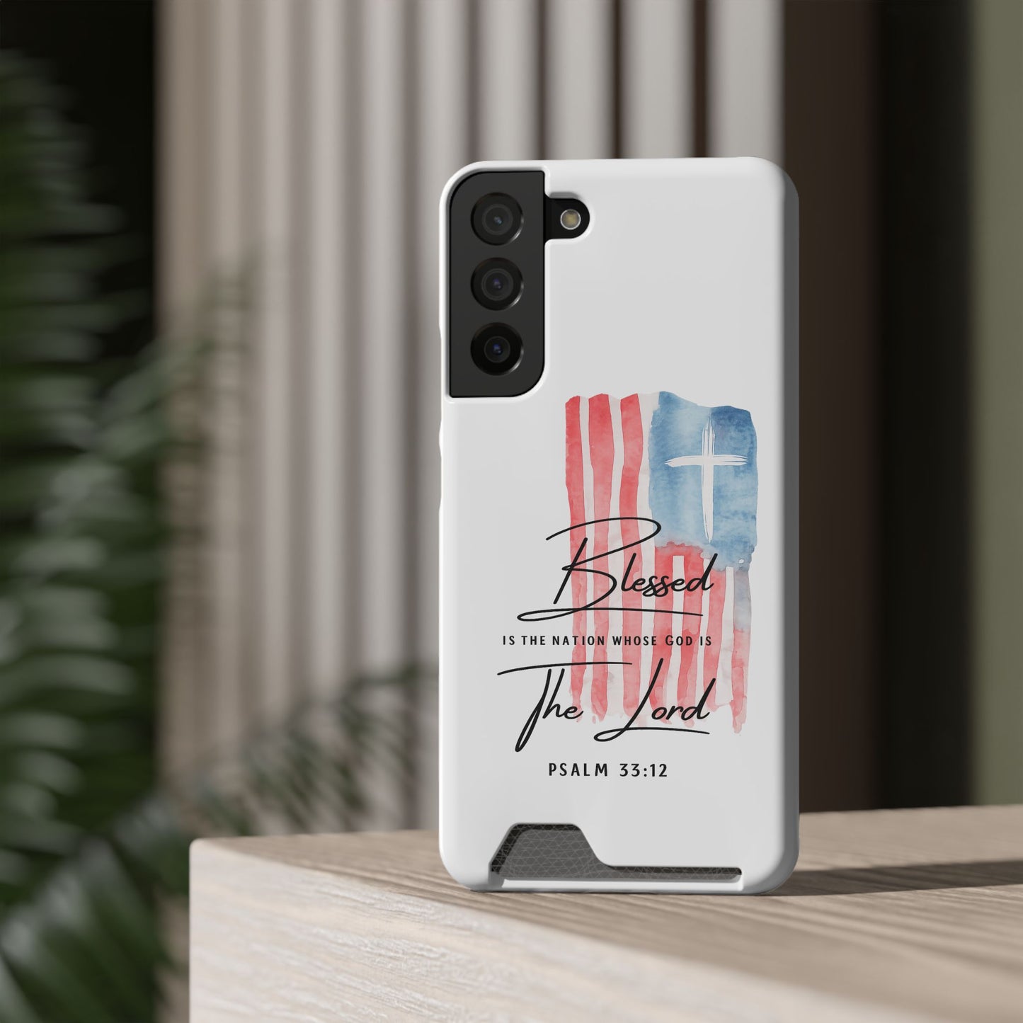 Christian Phone Case with Card Holder — "Blessed The Lord" Psalm 33:12 Patriotic Cross Design
