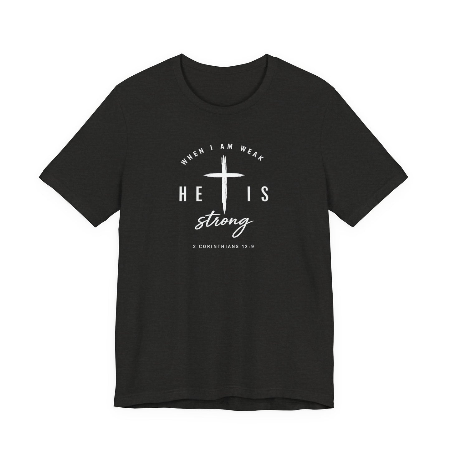 He Is Strong Cross T-Shirt — Inspirational Christian Tee