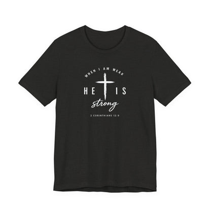 He Is Strong Cross T-Shirt — Inspirational Christian Tee