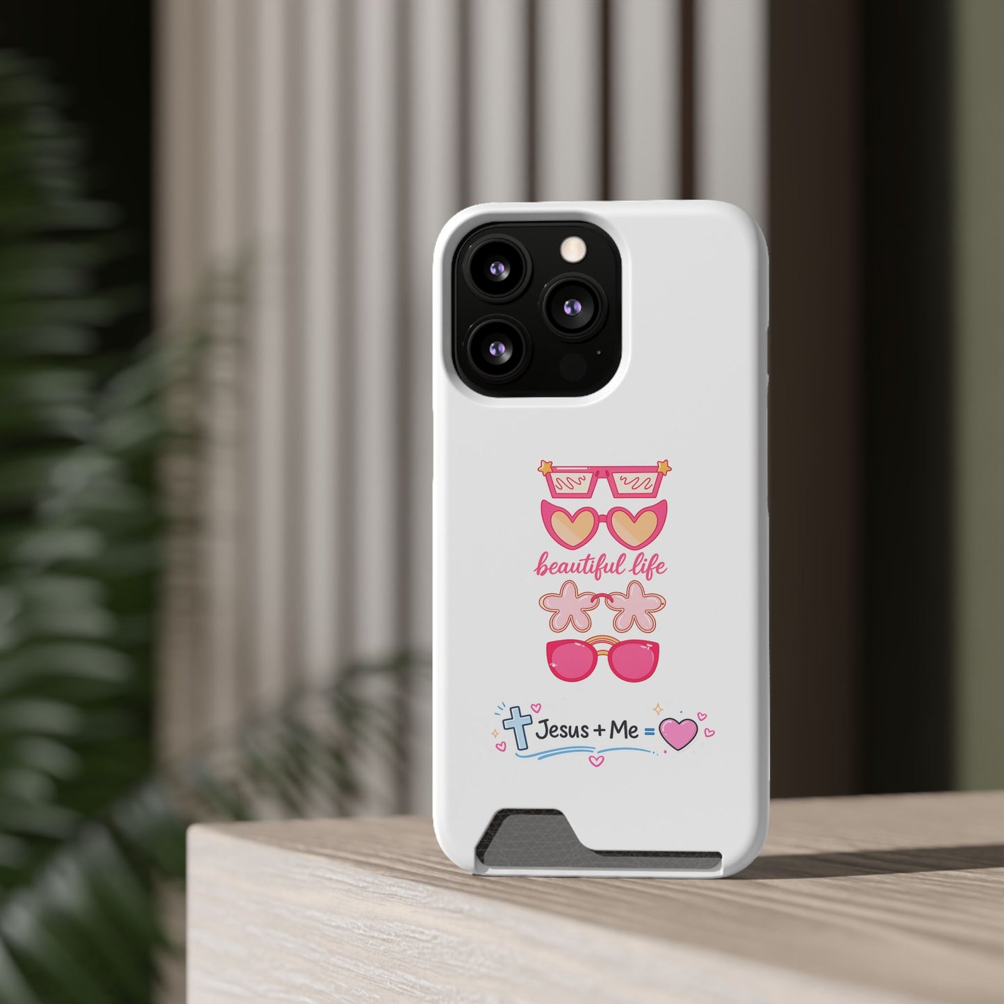 Jesus + Me Phone Card Case — "Beautiful Life" Pink Sunglasses Christian Wallet Case