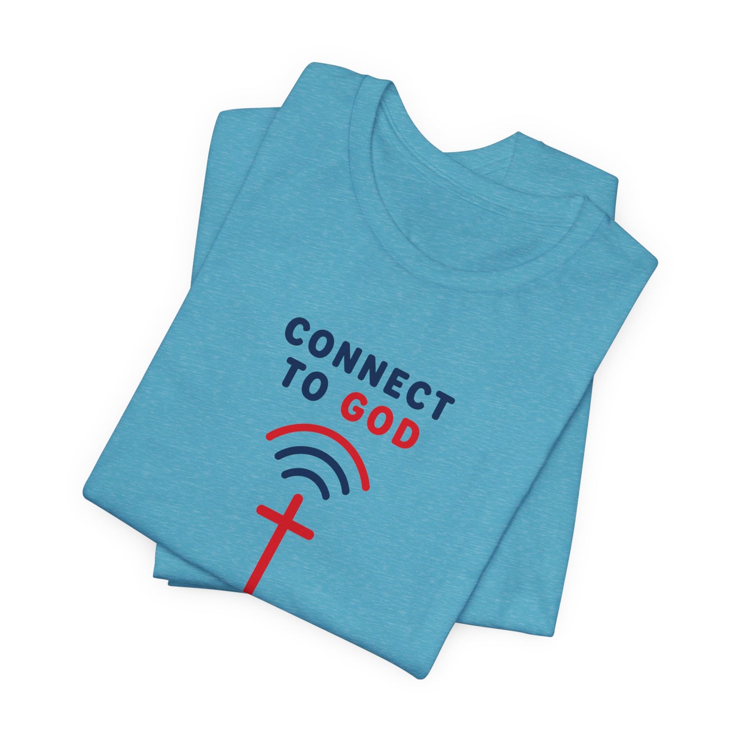 Christian Prayer T-Shirt — "Connect to God" Faith Tee