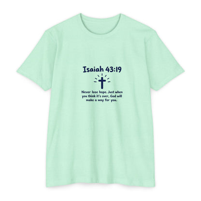 UNISEX TEE Isaiah 43:19 Faith T-Shirt — "Never Lose Hope" Inspirational Christian Tee