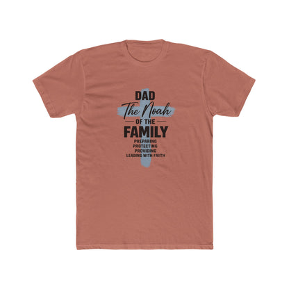 Dad - The Noah of the Family T-Shirt | Faith-Based Father Gift