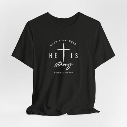 He Is Strong Cross T-Shirt — Inspirational Christian Tee