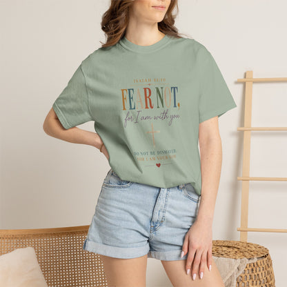 Fear Not For I Am With You Bible Verse T-Shirt