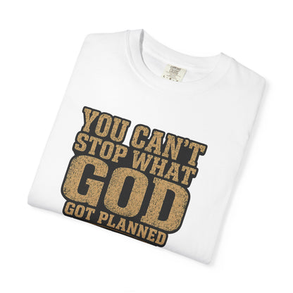 BIG FROST You Can't Stop What God Got Planned DOUBLE SIDED PRINT Tee
