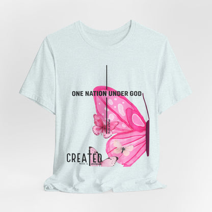 Created Butterfly T-Shirt — "One Nation Under God" Christian Inspirational Tee