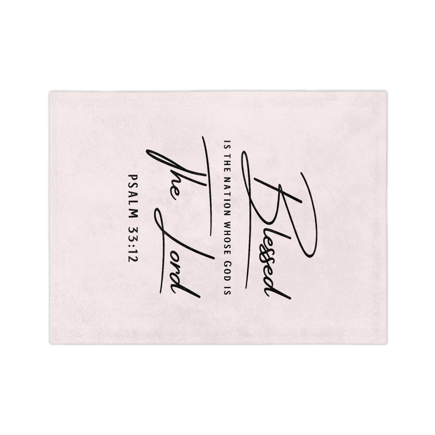 Blessed Psalm 33:12 Velveteen Blanket — Soft Christian Throw