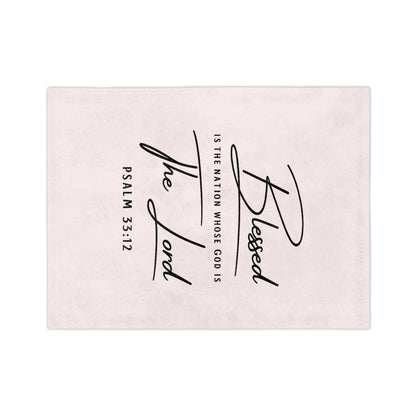 Blessed Psalm 33:12 Velveteen Blanket — Soft Christian Throw