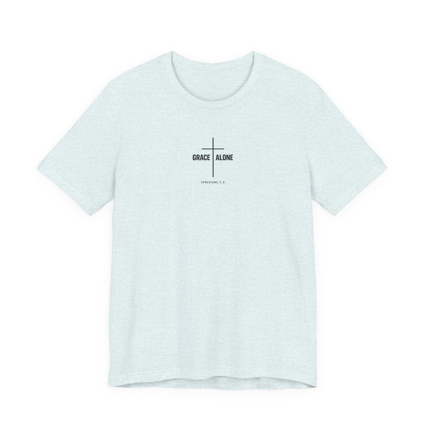 Grace Alone T-Shirt — Ephesians 2:8 Christian Cross Tee