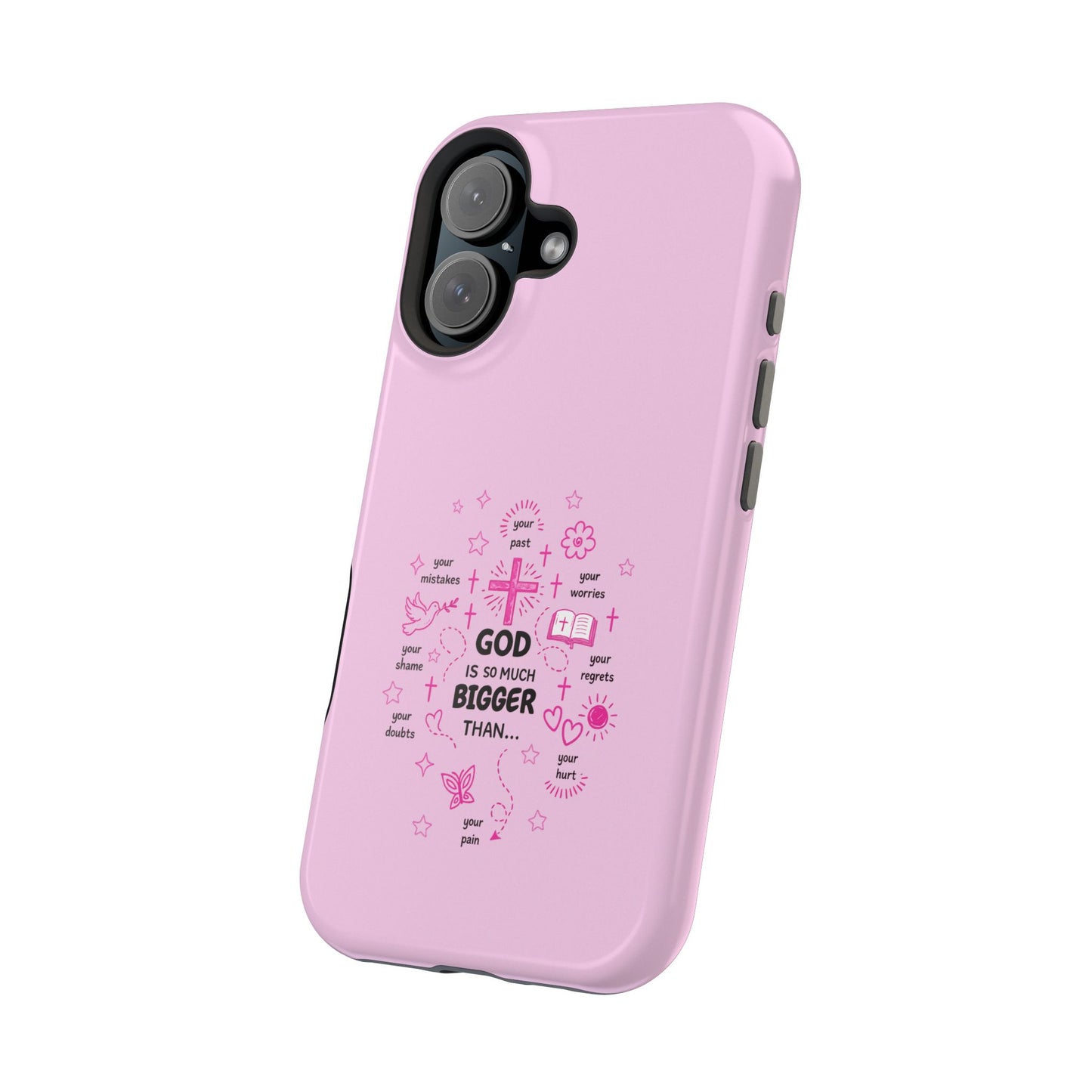 Pink Faith Phone Case — "God Is So Much Bigger Than..." Magnetic Impact-Resistant Case