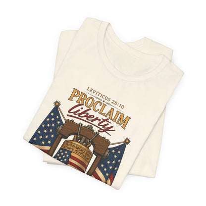 Proclaim Liberty Tee — Liberty Bell & American Flag Patriotic T-Shirt (250 Years)