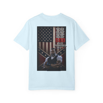 BIG FROST You Can't Stop What God Got Planned DOUBLE SIDED PRINT Tee