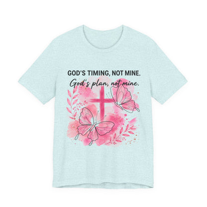 God's Timing Not Mine T-Shirt — Pink Cross & Butterfly Christian Faith Tee