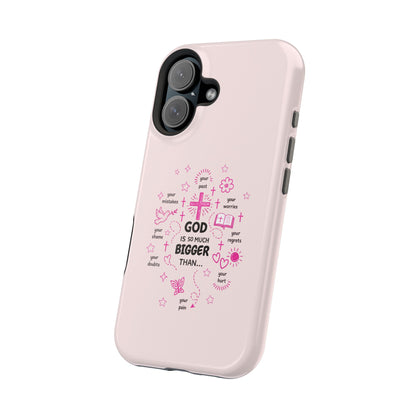 Pink Christian Phone Case — "God Is So Much Bigger Than..." Magnetic Impact-Resistant Case