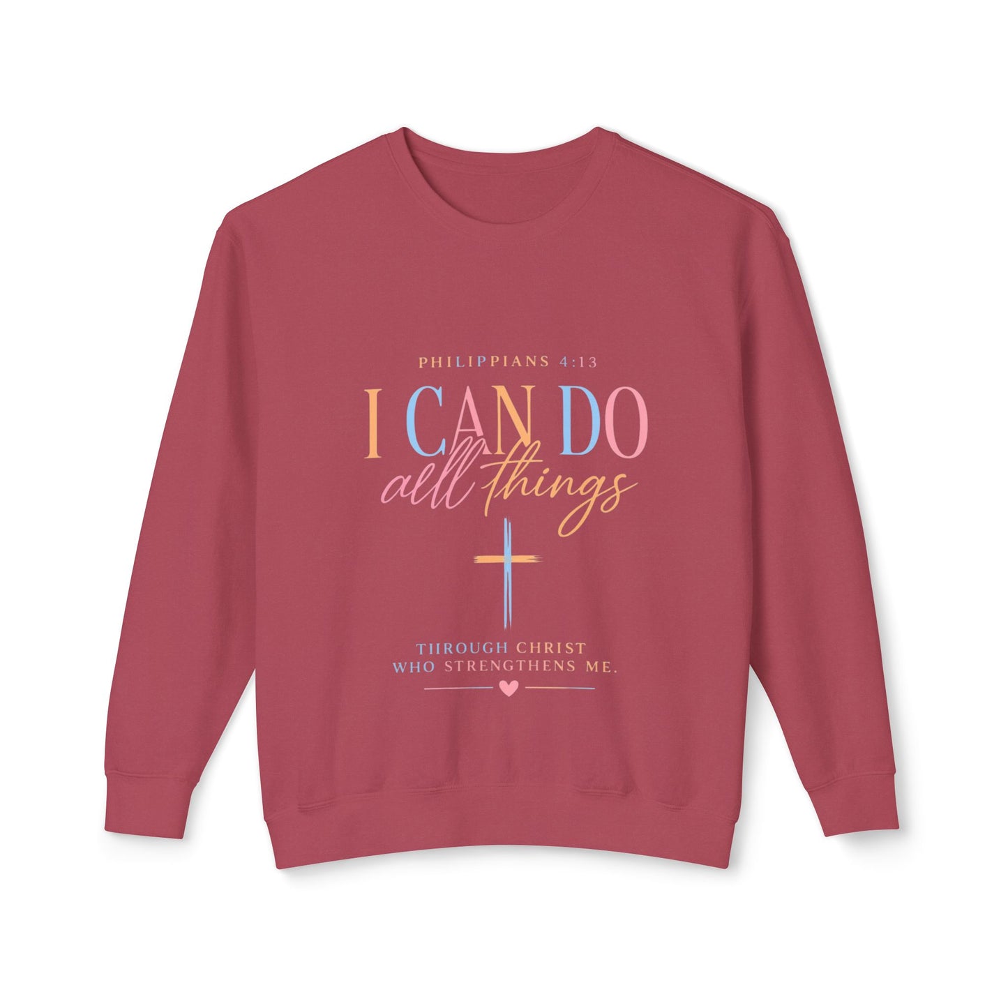 I Can Do All Things Crewneck Sweatshirt — Christian Faith & Patriotic Blessings Design