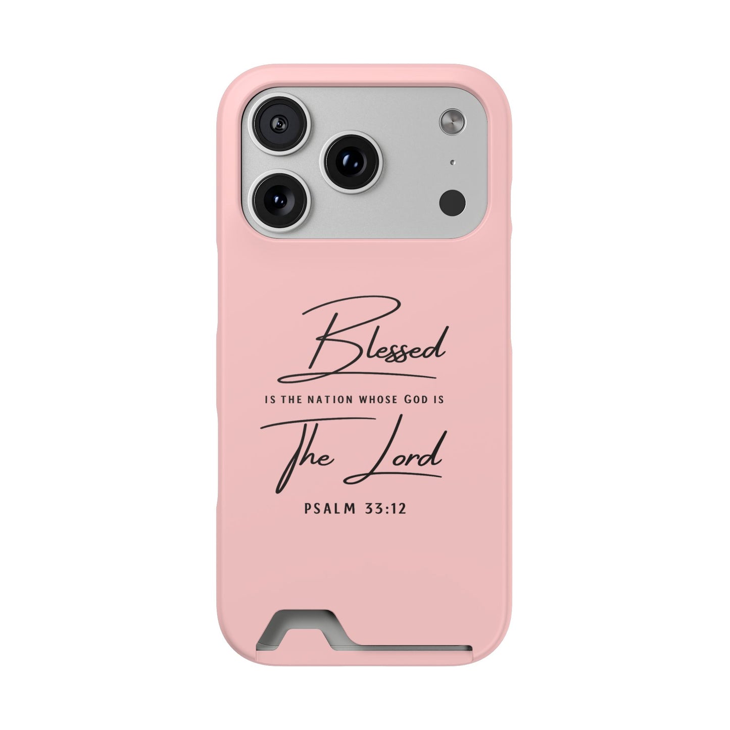 Blessed The Lord Pink Phone Case with Card Holder — Psalm 33:12 Christian Wallet Case