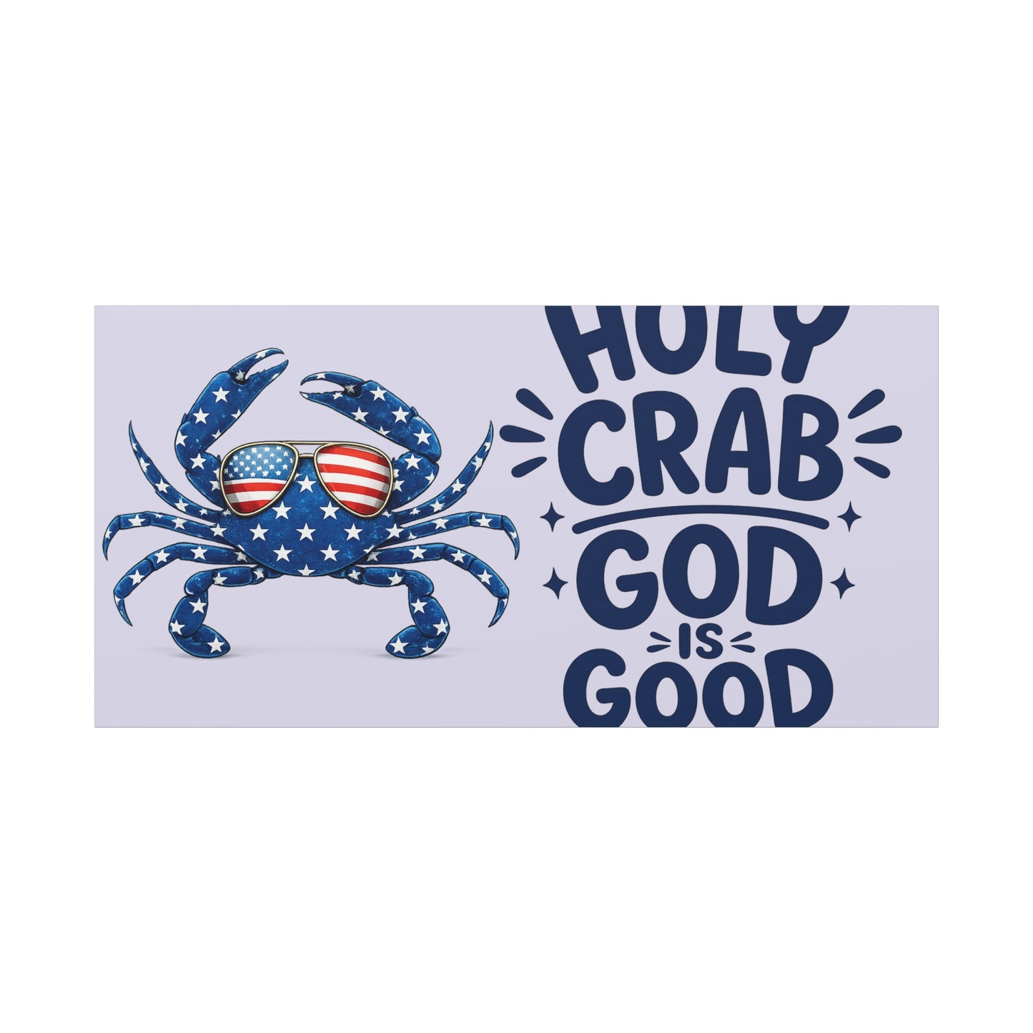 Patriotic Crab Canvas — "Holy Crab God Is Good" Wall Art