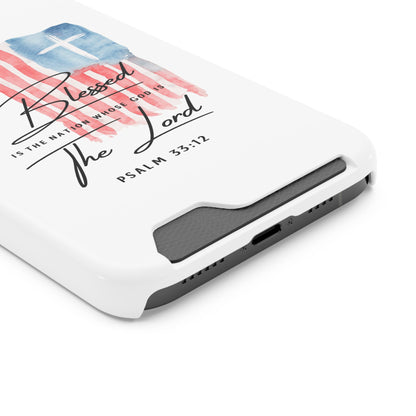 Christian Flag Phone Case with Card Holder — "Blessed is the Nation...The Lord" Psalm 33:12