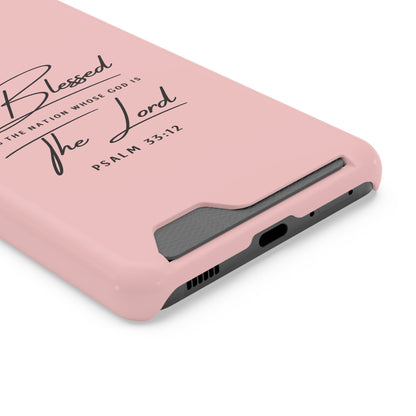 Blessed The Lord Pink Phone Case with Card Holder — Psalm 33:12 Christian Wallet Case