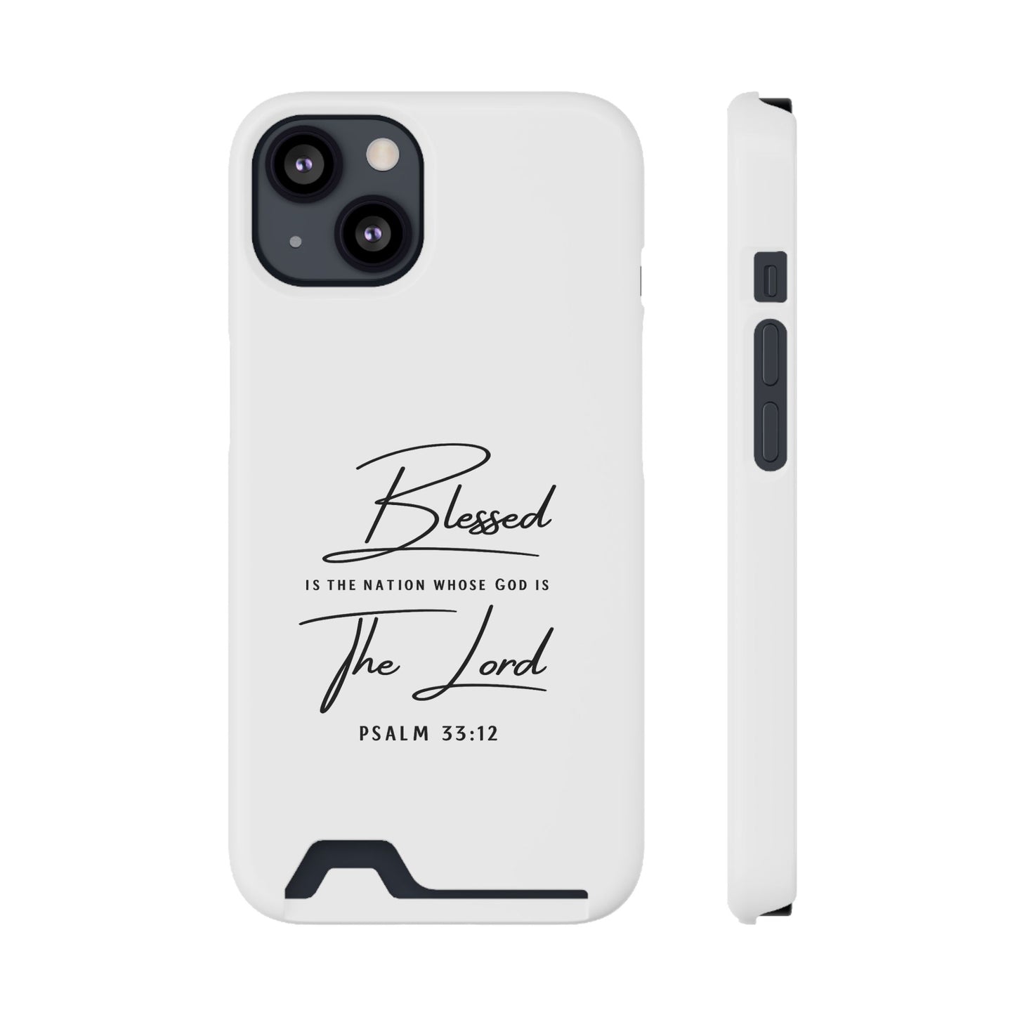 Phone Case — "Blessed is the Nation Whose God Is the Lord" Psalm 33:12 Card Holder