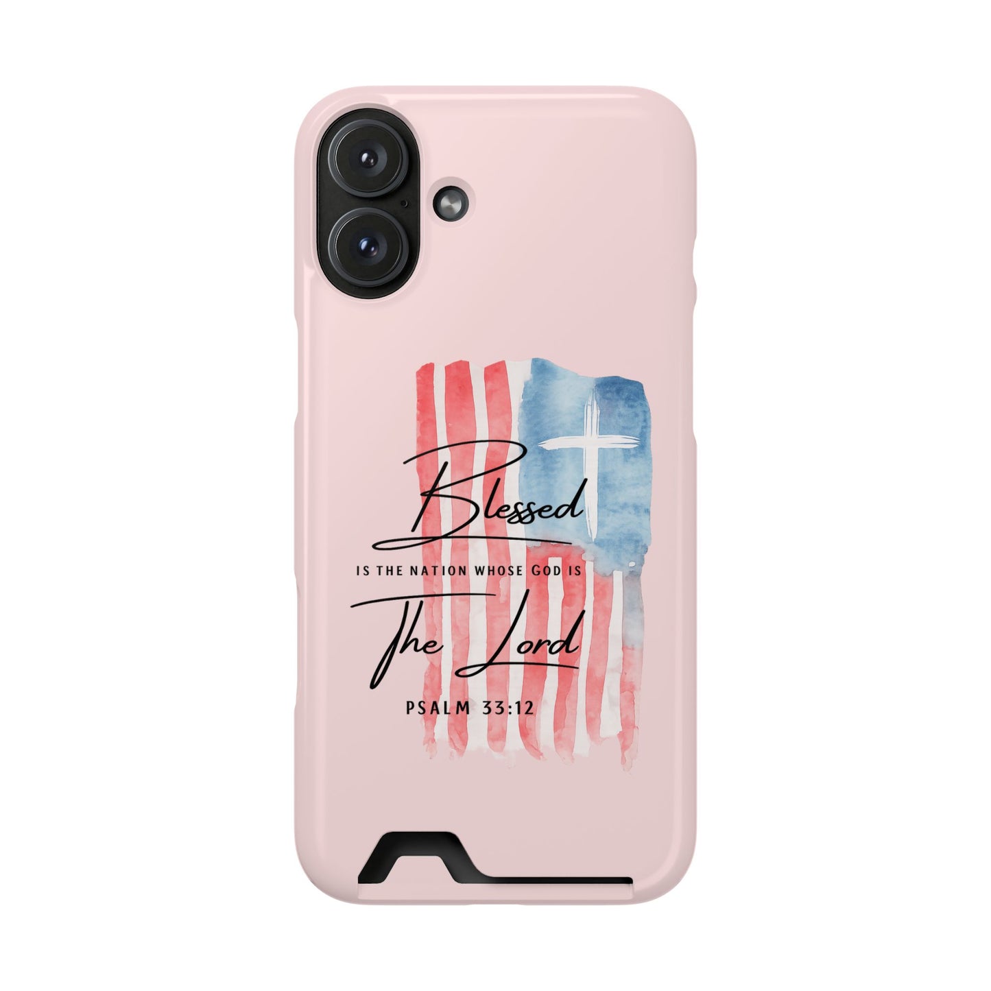 Blessed by the Lord Pink Phone Card Case — Psalm 33:12 Patriotic Christian Phone Case with Card Holder