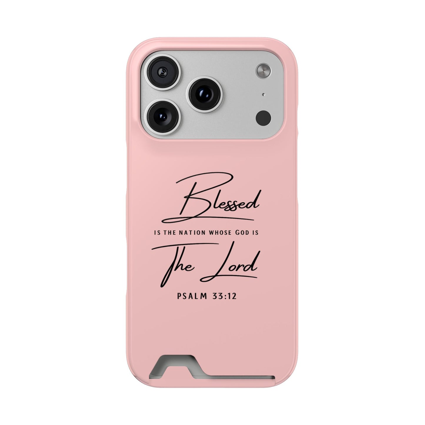 Blessed The Lord Pink Phone Case with Card Holder — Psalm 33:12 Christian Wallet Case