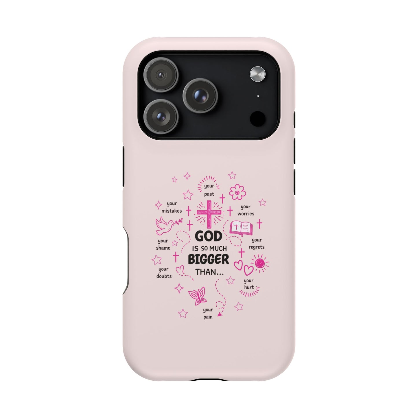 Pink Christian Phone Case — "God Is So Much Bigger Than..." Magnetic Impact-Resistant Case