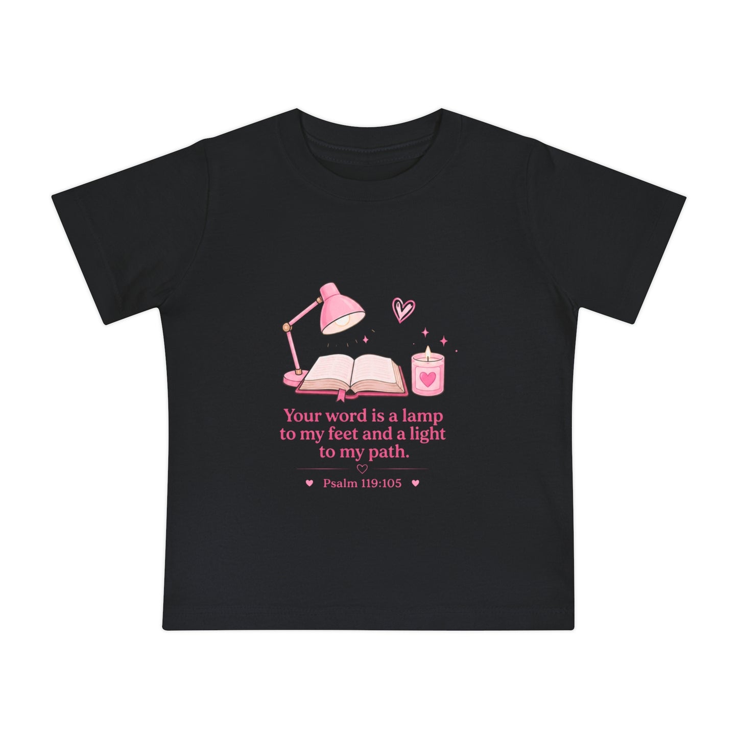 Baby T-Shirt — "Your word is a lamp" Psalm 119:105 Pink Nursery Tee
