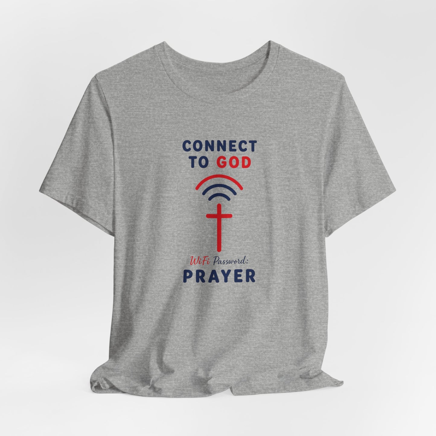 Christian Prayer T-Shirt — "Connect to God" Faith Tee