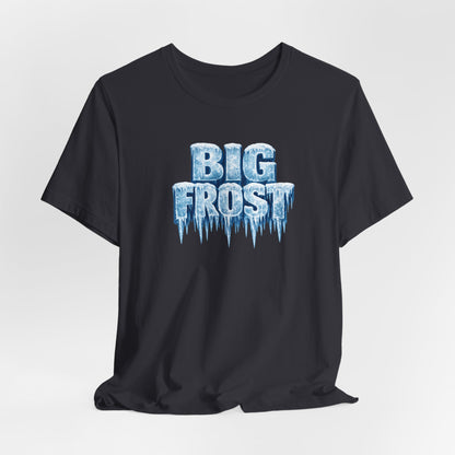 Big Frost T-Shirt — Icy Text & Bold Portrait Graphic Tee DOUBLE SIDED PRINT