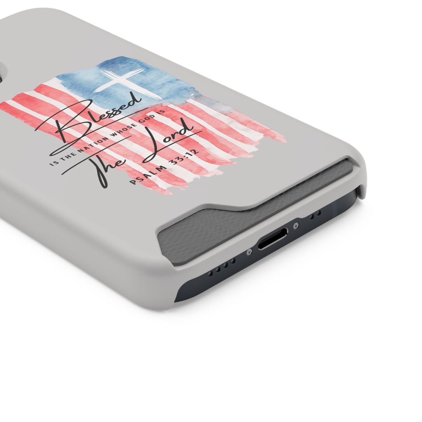 Phone Case — "Blessed Is The Nation" Patriotic Christian Card Holder Case