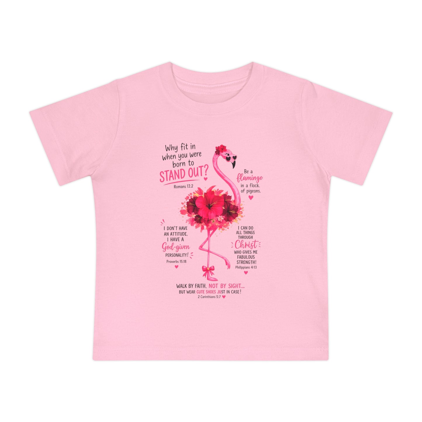 Baby T-Shirt — Pink Flamingo ‘Stand Out’ Christian Design (Jesus + Me)