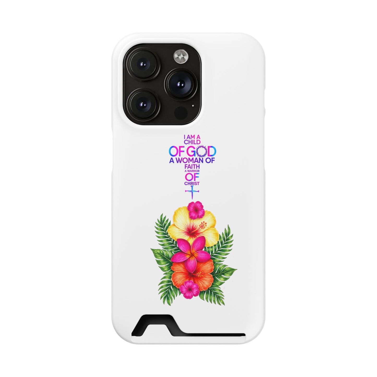 Phone Case with Card Holder — Floral Cross Design: "I Am a Child of God, A Woman of Faith"