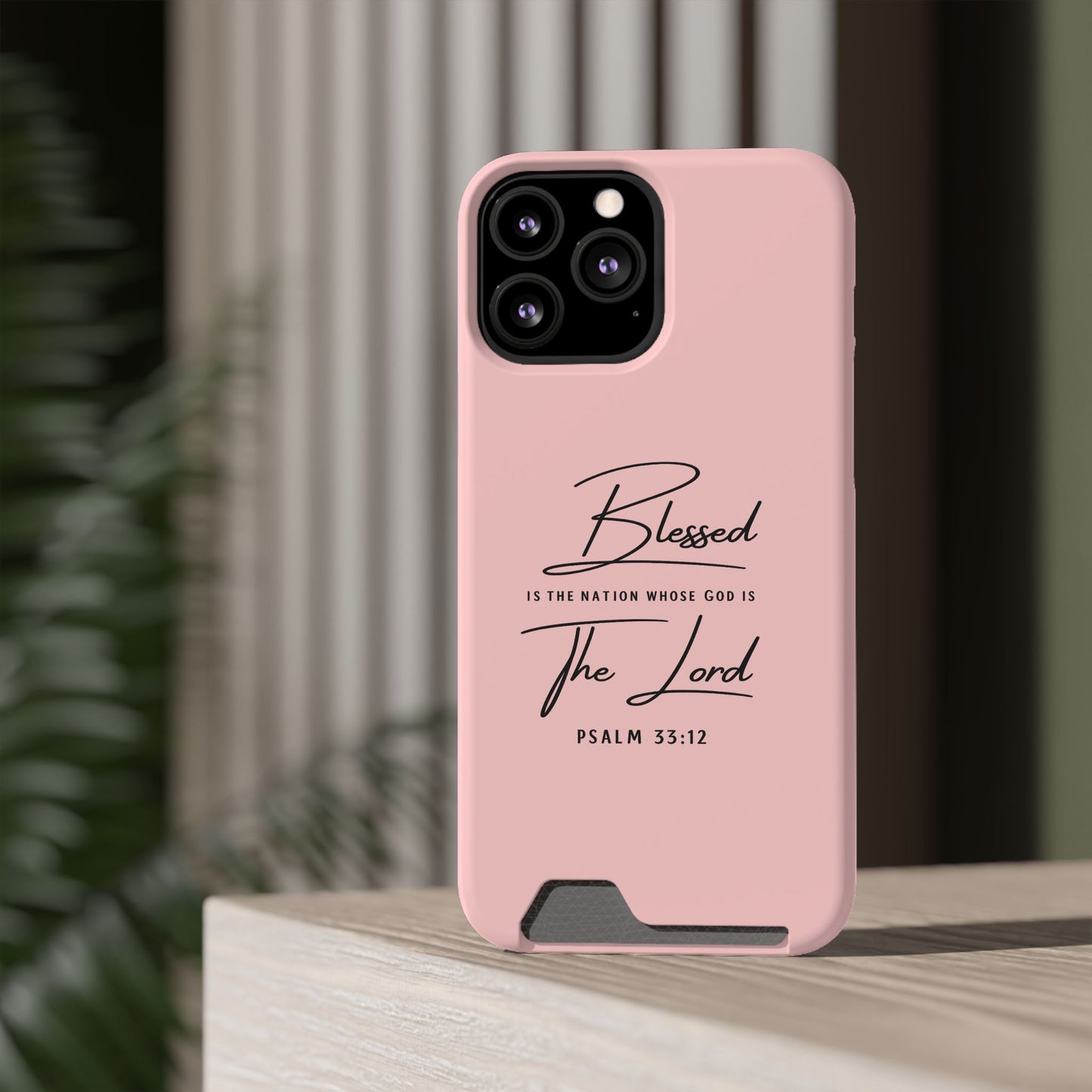 Blessed The Lord Pink Phone Case with Card Holder — Psalm 33:12 Christian Wallet Case