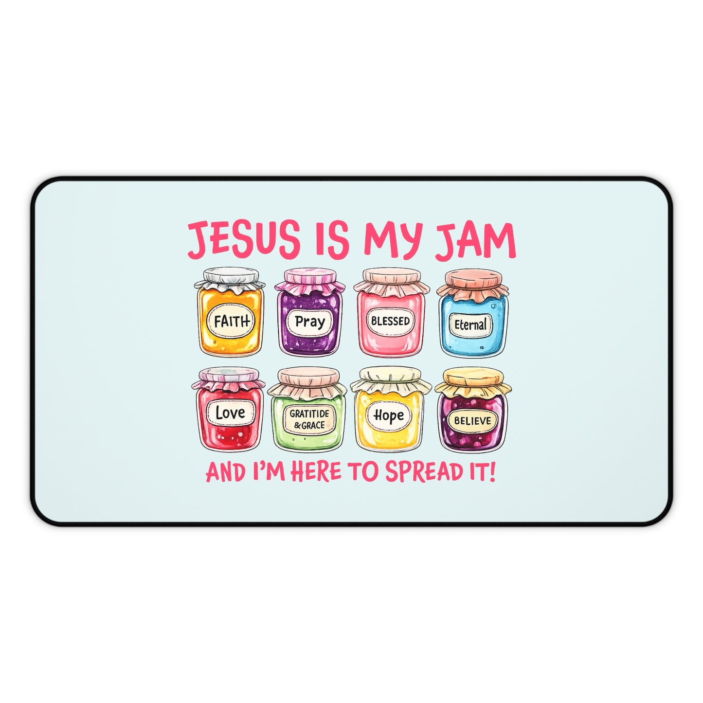 Christian Desk Mat — "Jesus Is My Jam" Inspirational Office Mat