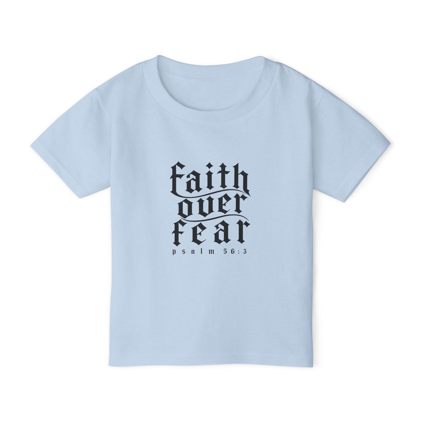 Faith Over Fear Toddler unisex T-Shirt — Psalm 56:3 Inspirational Kids Tee