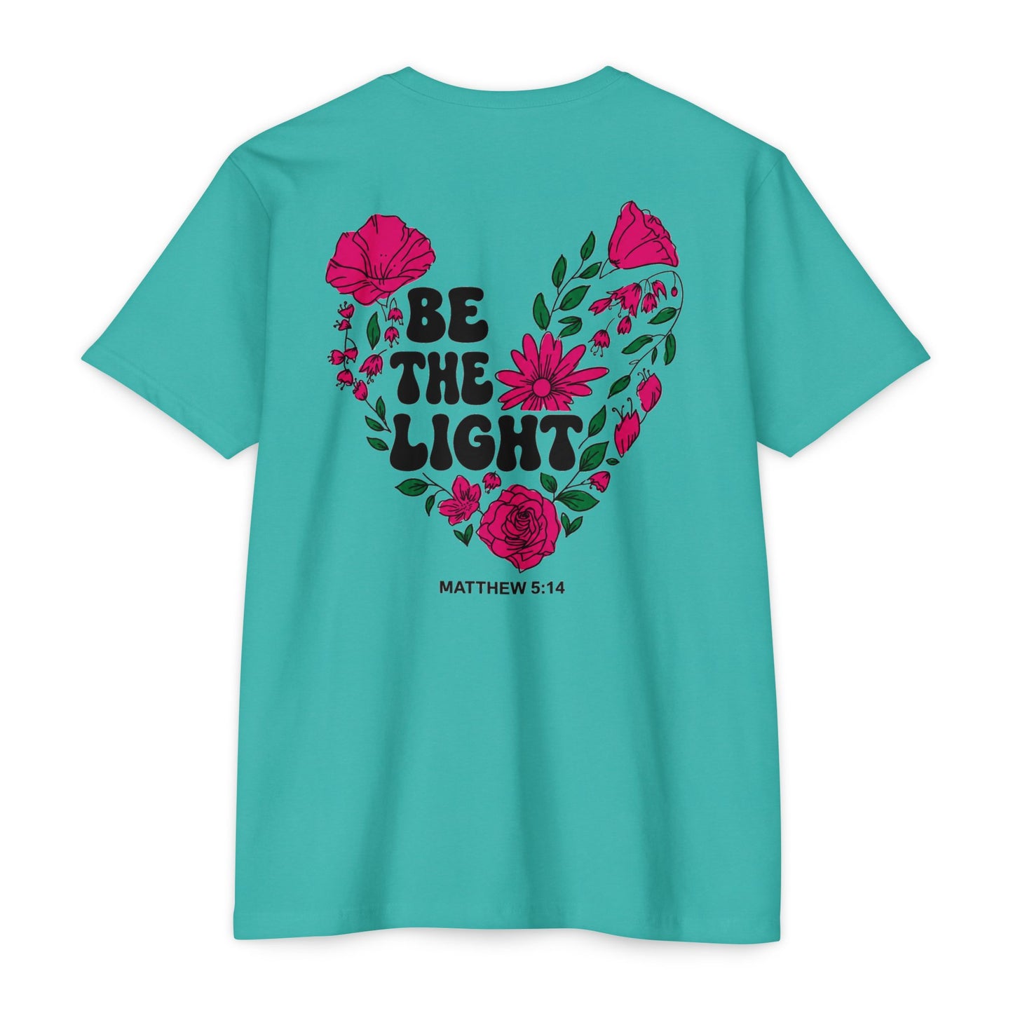 Be The Light Floral T-Shirt — Matthew 5:14 Inspirational Tee