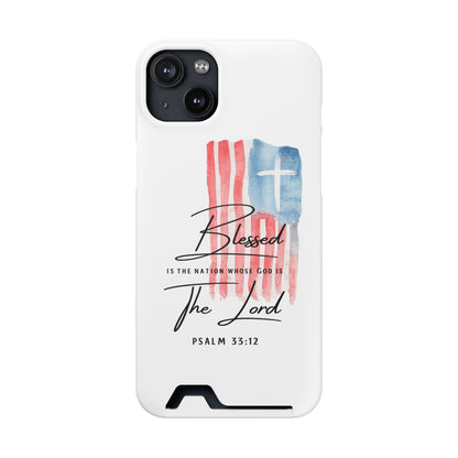 Christian Flag Phone Case with Card Holder — "Blessed is the Nation...The Lord" Psalm 33:12
